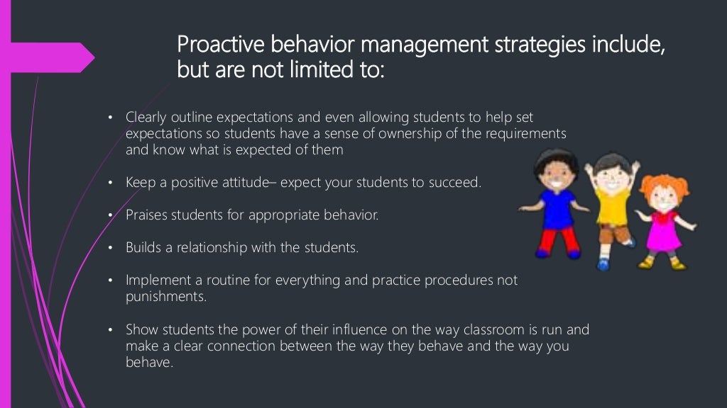 Proactive behavior management