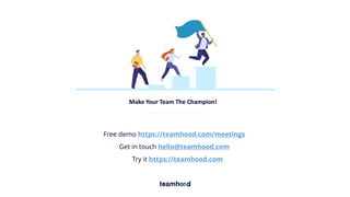 Make Your Team The Champion!
Free demo https://teamhood.com/meetings
Get in touch hello@teamhood.com
Try it https://teamhood.com
 