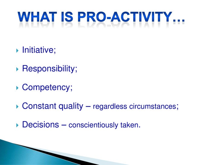 Proactivity Proactivity