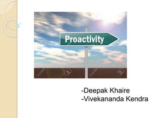 -Deepak Khaire
-Vivekananda Kendra
 