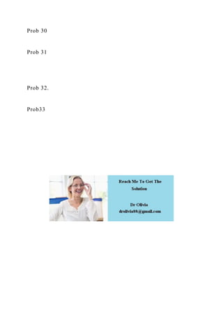 Prob 30
Prob 31
Prob 32.
Prob33
 