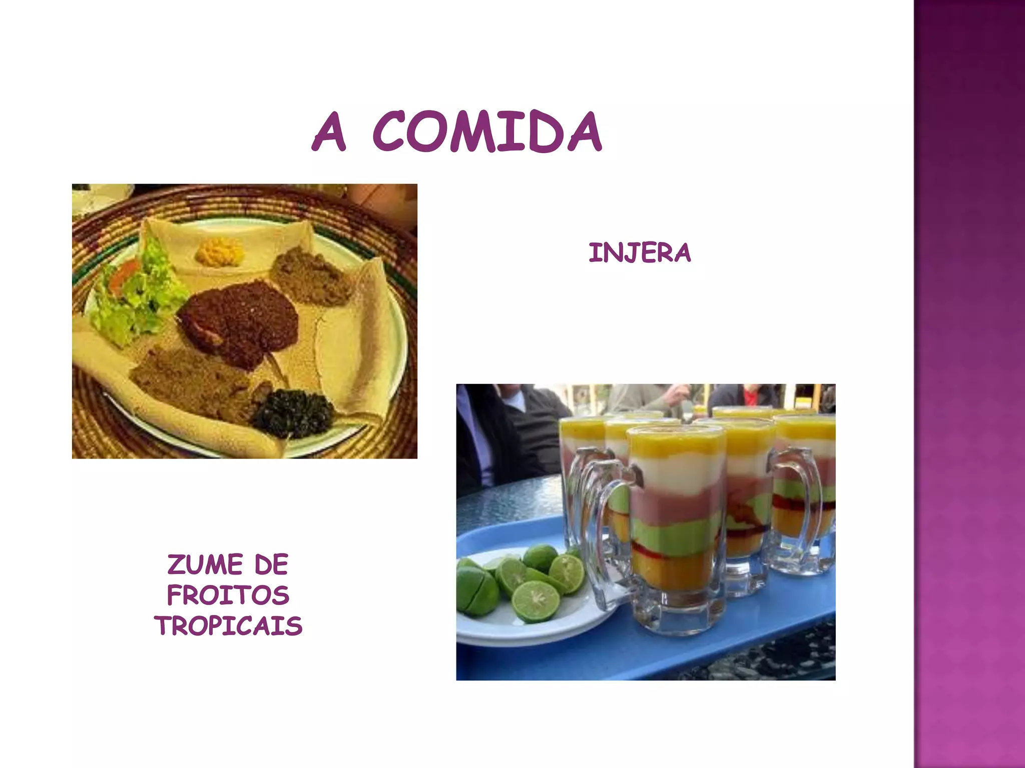 A COMIDAINJERAZUME DE FROITOS TROPICAIS