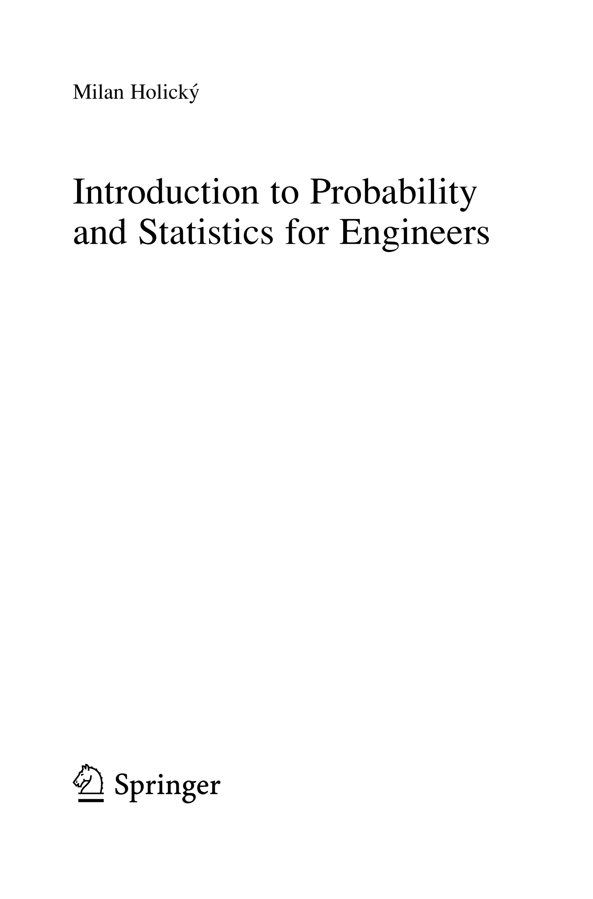 Milan Holický
Introduction to Probability
and Statistics for Engineers
 