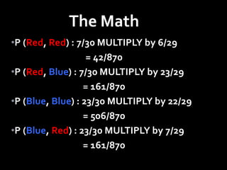 THEN A is more likely to occur