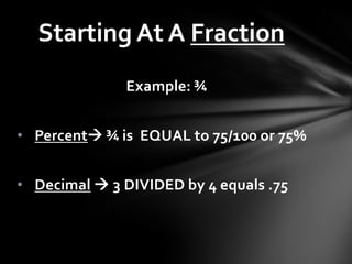 Using Fractions, Decimals, & PercentPercent: 0-100% probability