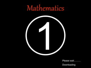 Mathematics
Please wait………
Downloading
 