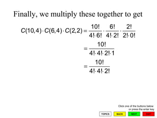 Finally, we multiply these together to get 