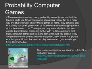 Probability Games Computer Probability: Learning Through Technology | PPTX