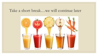 Take a short break…we will continue later
 