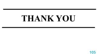 105
THANK YOU
 
