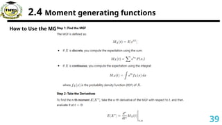 2.4 Moment generating functions
How to Use the MGF?
39
 