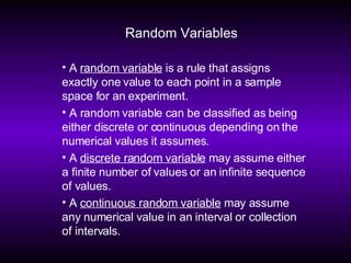 Random Variables ,[object Object],[object Object],[object Object],[object Object]