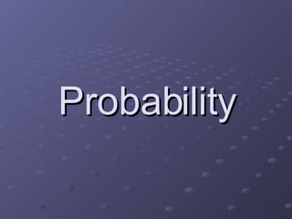 Probability 
