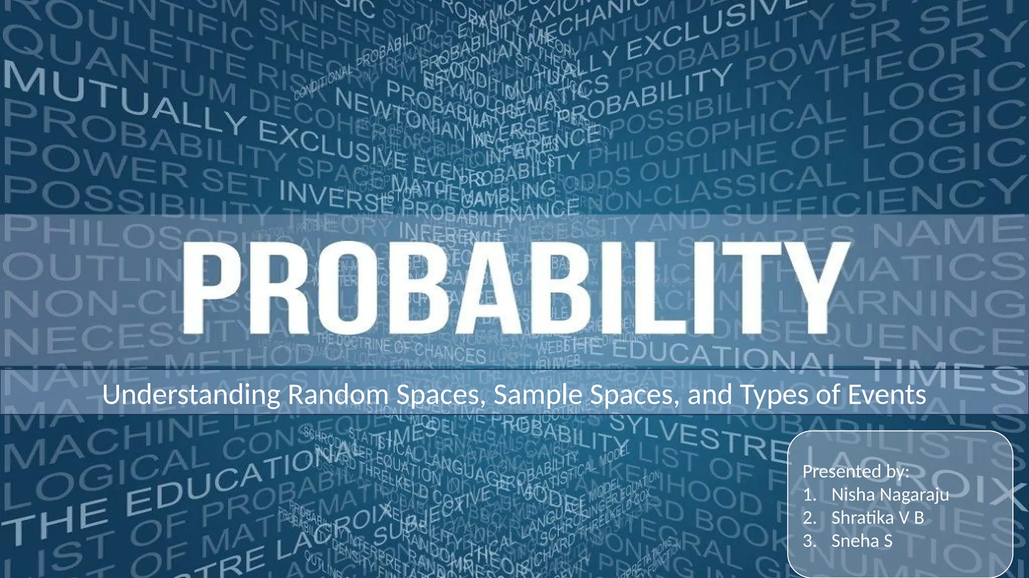Probability understanding Random space, sample space and types of ...