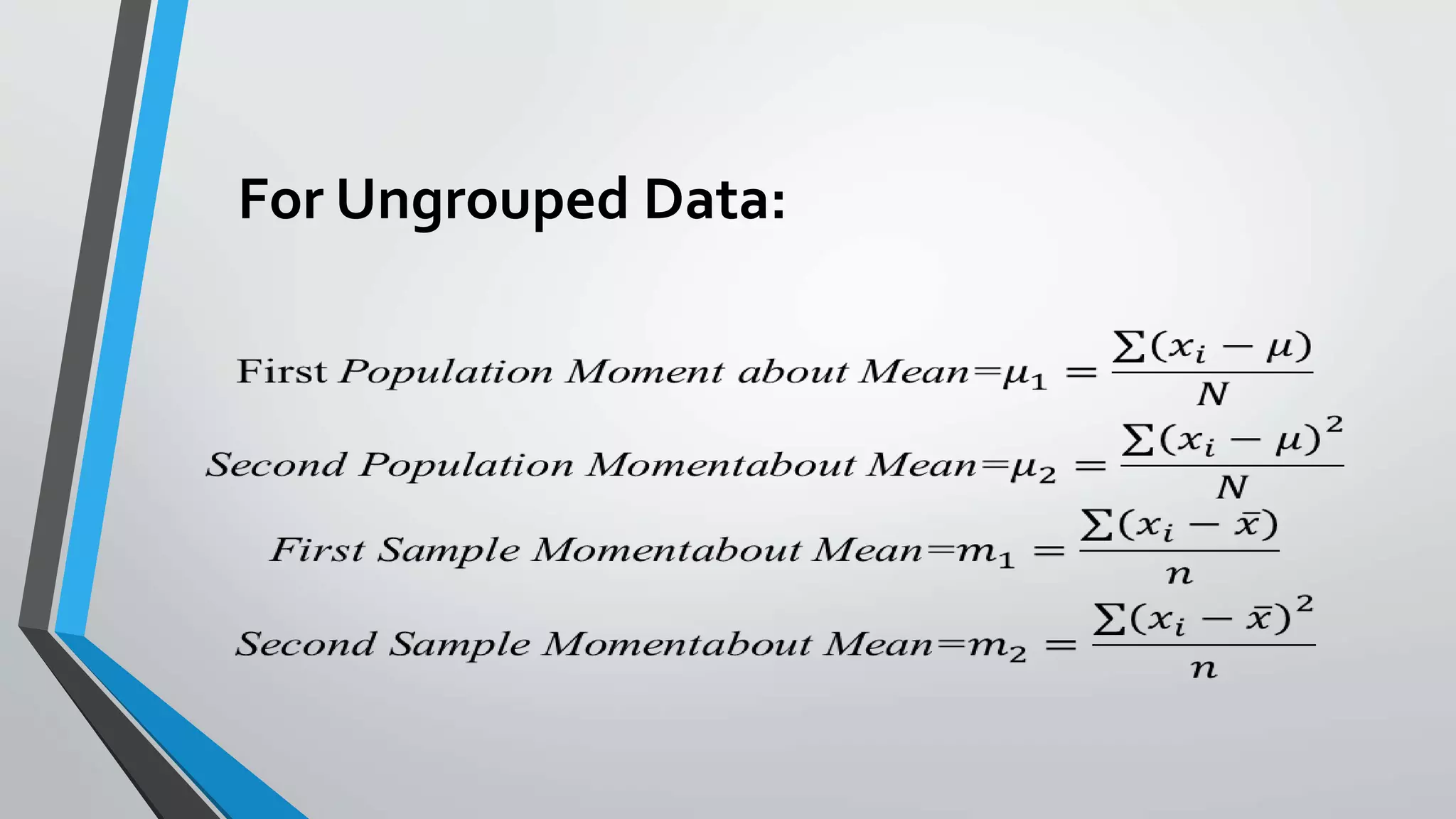 For Ungrouped Data:
 