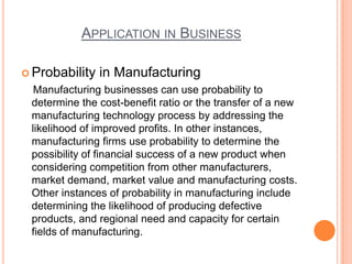 Probability & application in business | PPTX | Physics | Science