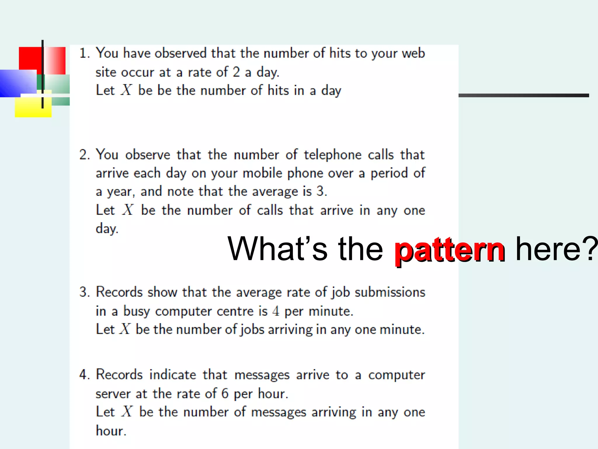 What’s the patternpattern here?
 