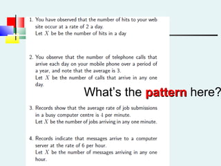 What’s the patternpattern here?
 