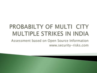 Assessment based on Open Source Information 
www.security-risks.com 
 