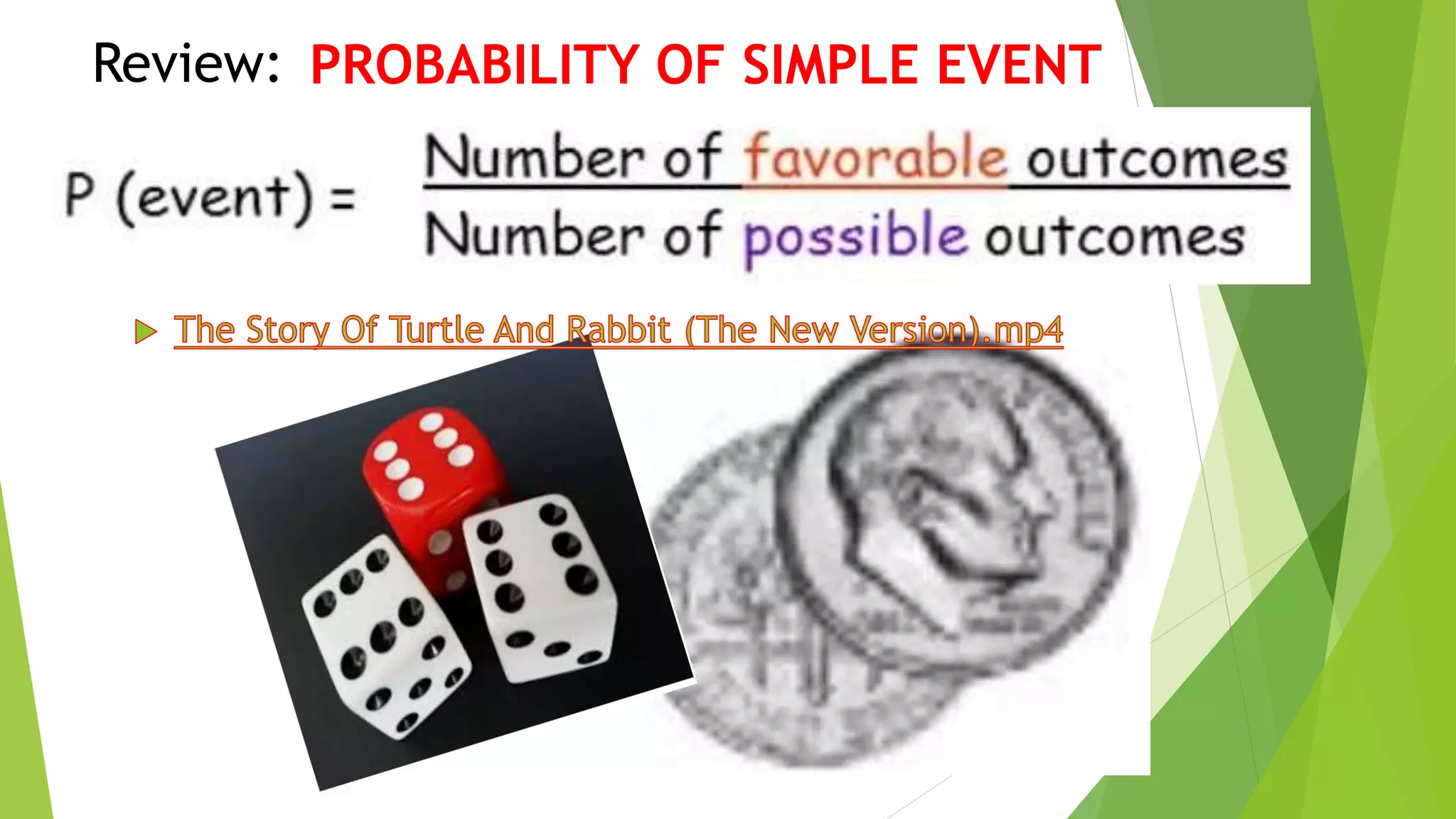 PROBABILITY OF MUTUALLY EXCLUSIVE EVENTS final.pptx | Physics | Science