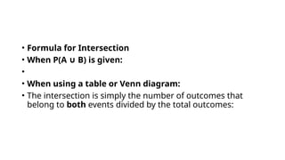 Probabilities Formulas Intersection Probability of union and intersectoon.pptx