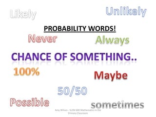 Porbability Key Words Probability powerpoint presentation assignment two | PPTX