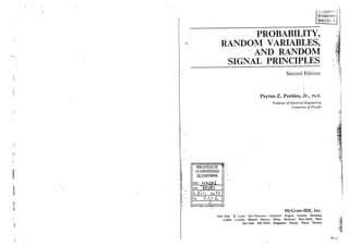 Probability, random variables and random signal principles 2nd ed.   p. peebles