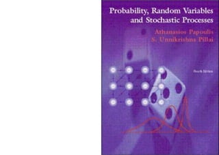 Probability, Random Variables and Stochastic Pocesses - 4th