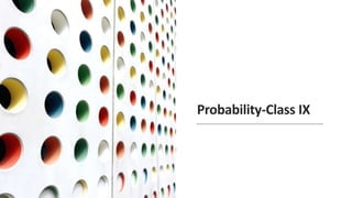 Probability-Class IX
 