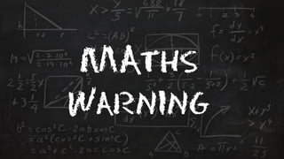 MAths 
Warning 
 