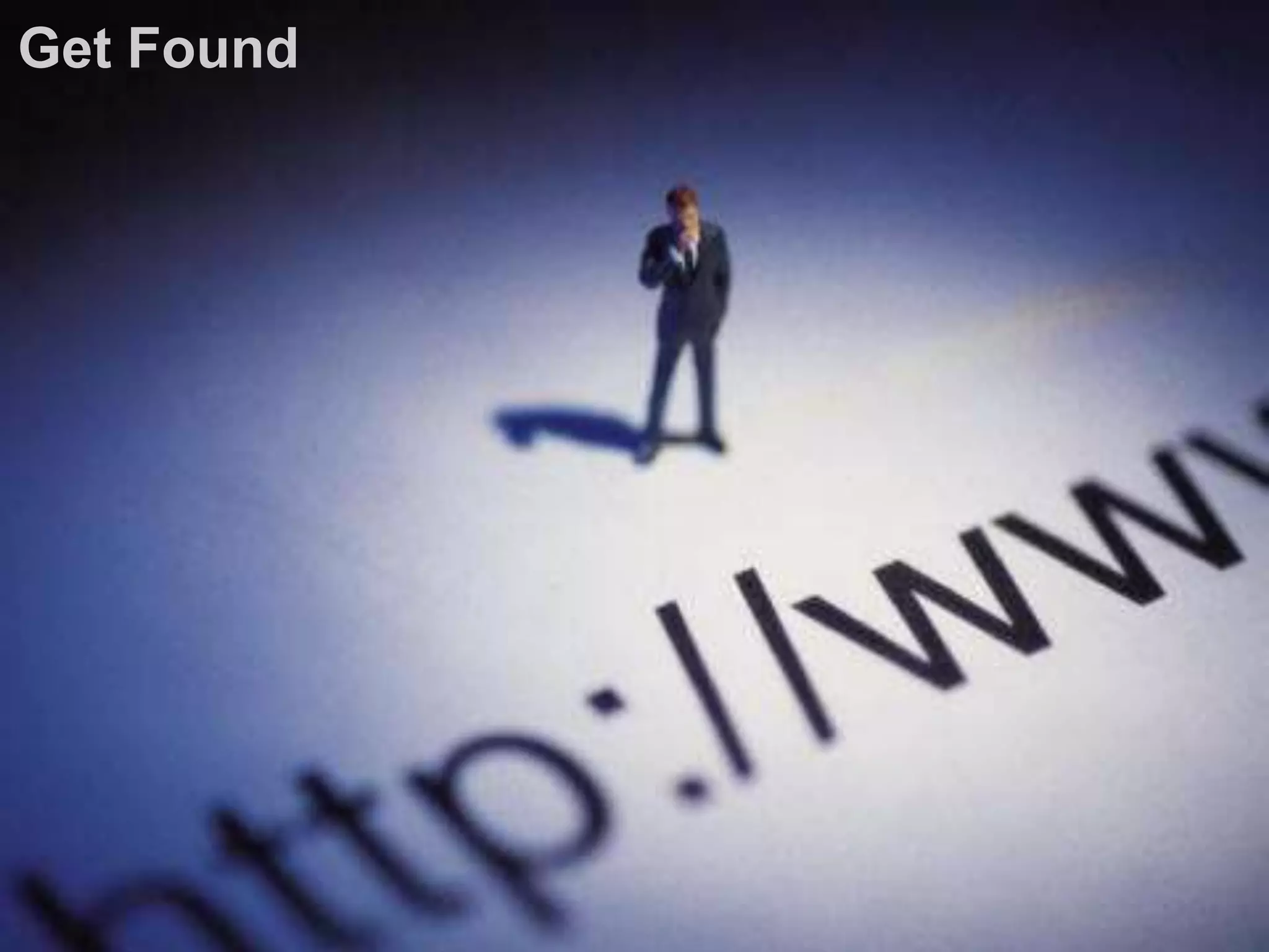 Get Found




http://www.159.be   17
 