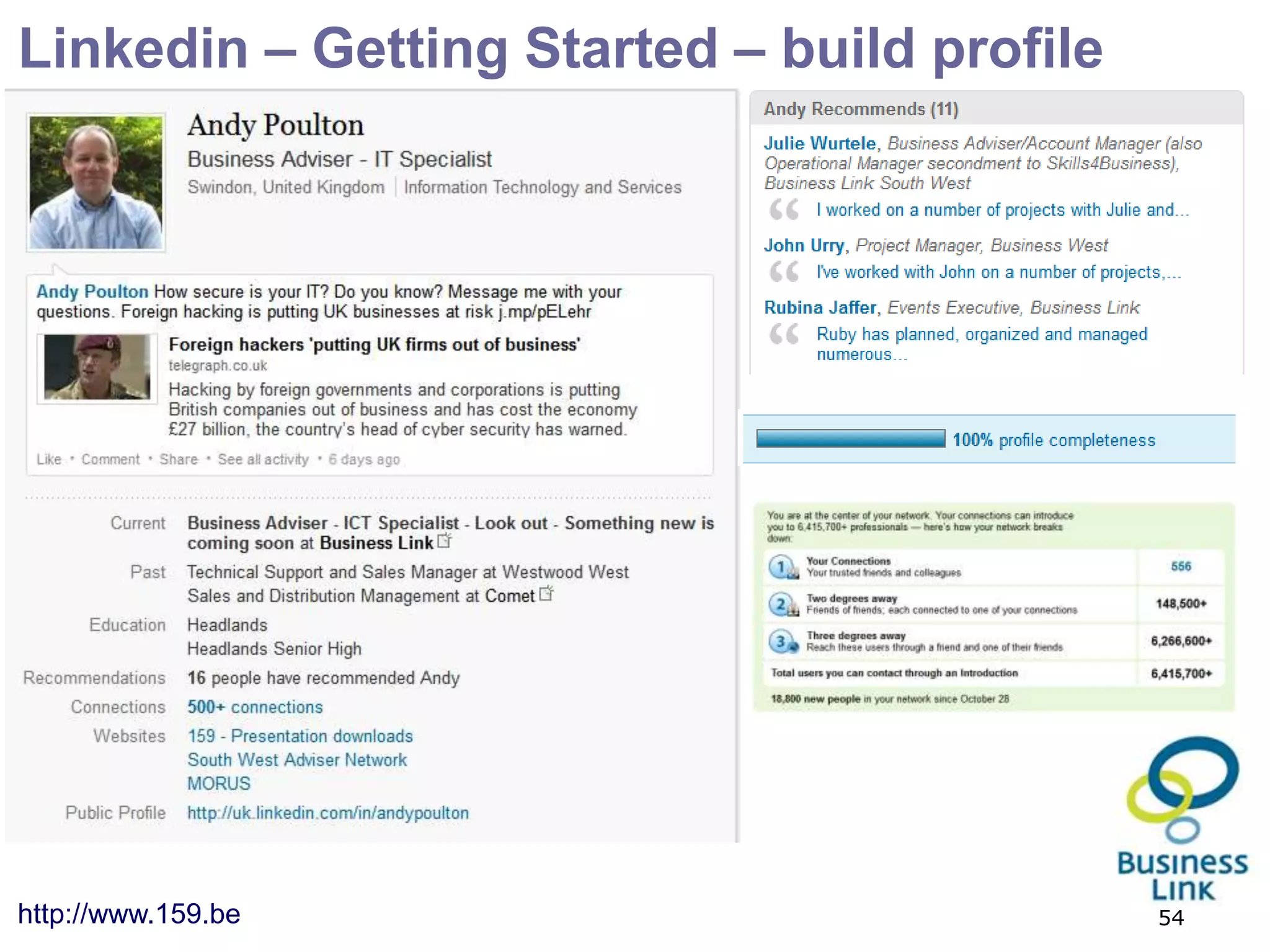 Linkedin – Getting Started – build profile




http://www.159.be                            54
 