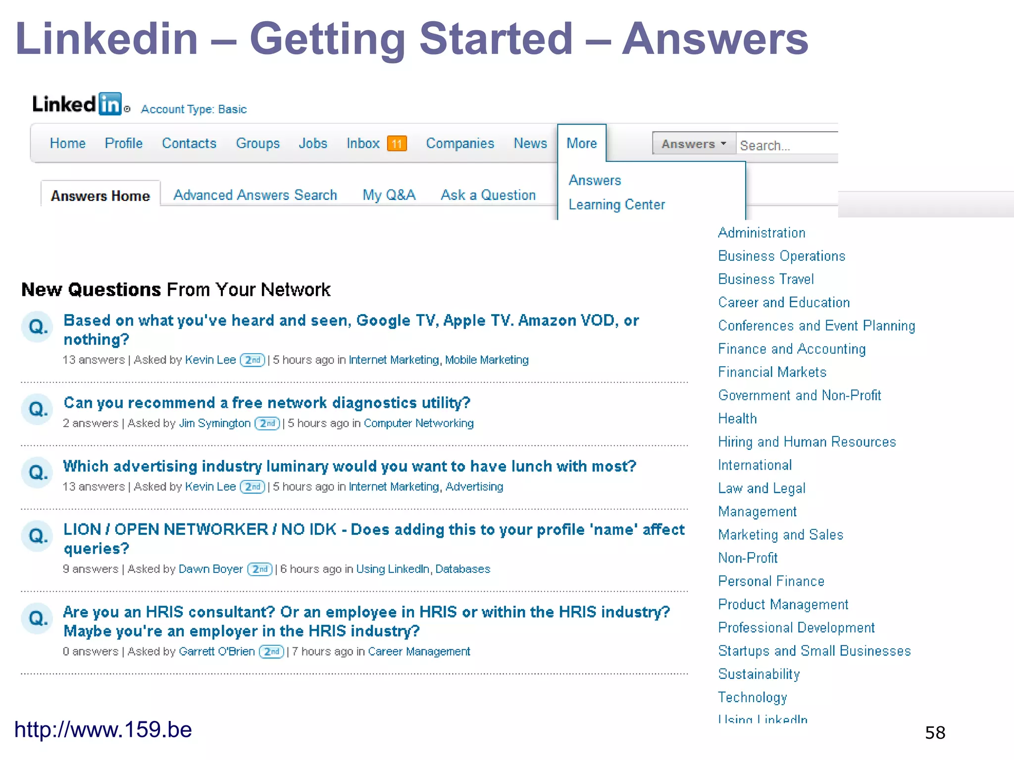 Linkedin – Getting Started – Answers




http://www.159.be                      58
 