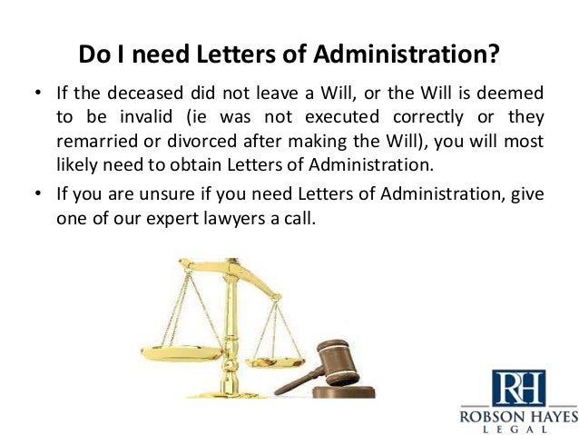Probate and Letters of Administration Probate and Letters of Administration