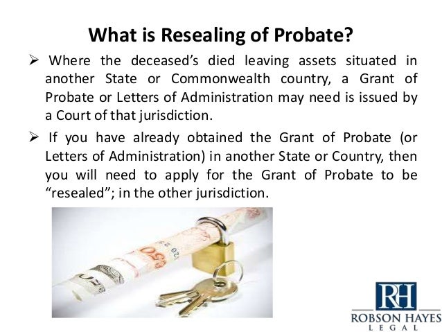 Probate and Letters of Administration Probate and Letters of Administration