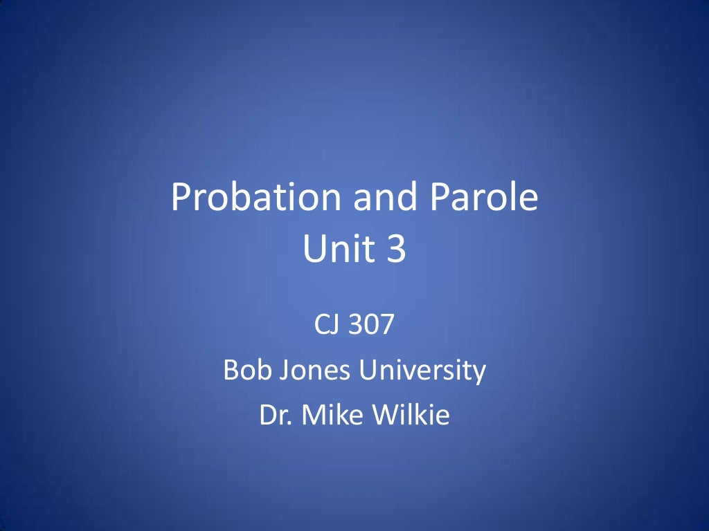 Probation and parole unit 3