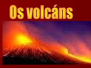 Os volcáns 