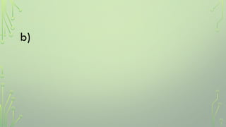 b)
 