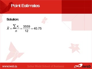 - the B-school Point Estimates Solution: 