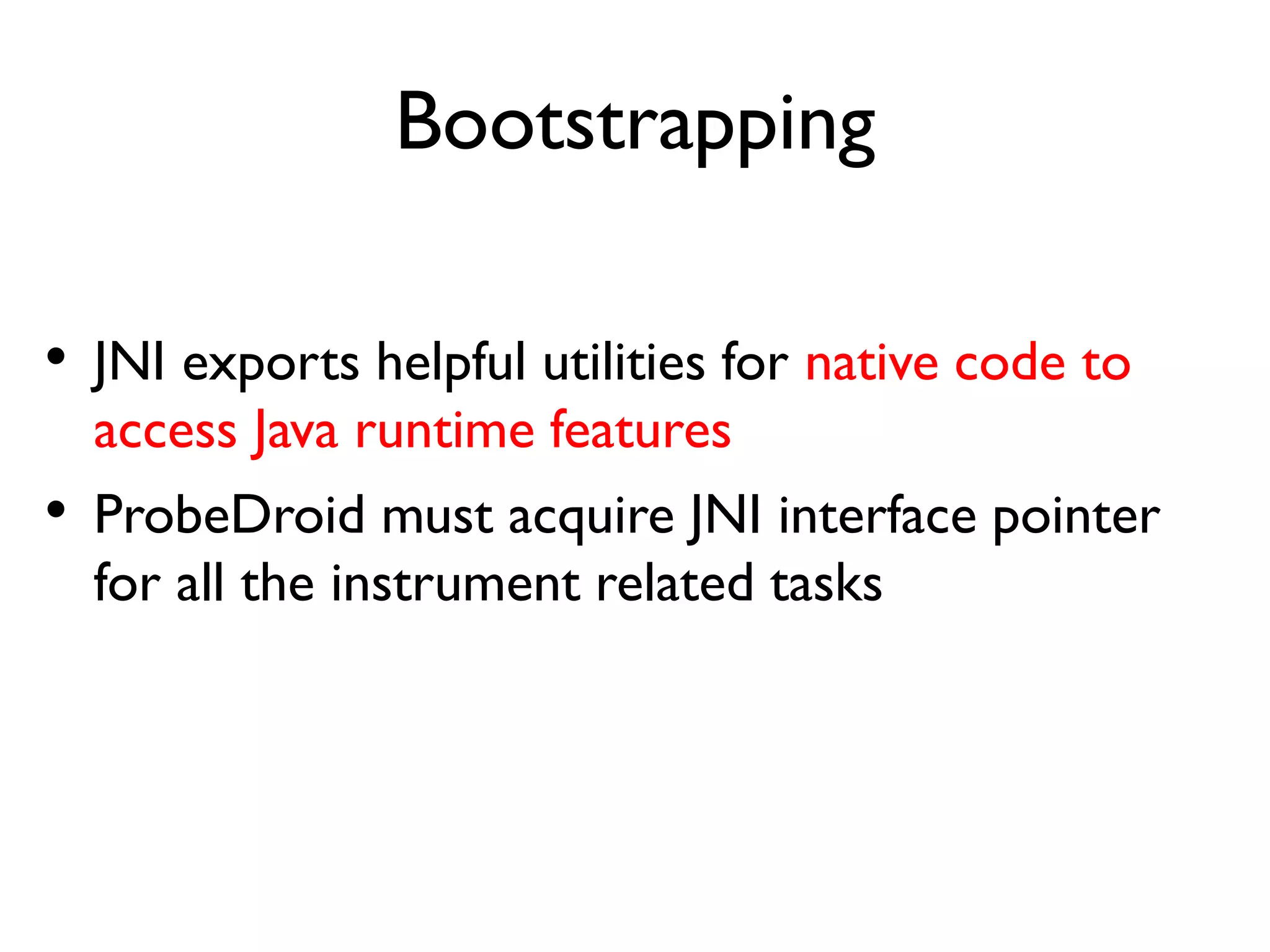 Resolve Function Address
/system/lib/libc.so
… …
… …
mmap
… …
/system/bin/linker
… …
… …
dlopen
… …
• Resolve /proc/pid/maps for library base address in both processes
• Use dlopen() and dlsym() for symbol address in launcher process
• Use relative offset to resolve symbol address in app process
base_linker
Launcher Process
addr_dlopen
base_libc
addr_mmap
/system/lib/libc.so
… …
… …
mmap
… …
/system/bin/linker
… …
… …
dlopen
… …
App Process
(addr_dlopen
-
base_linker)
+
base_linker’
base_linker’’
base_libc’’
(addr_mmap
-
base_libc)
+
base_libc’’
 