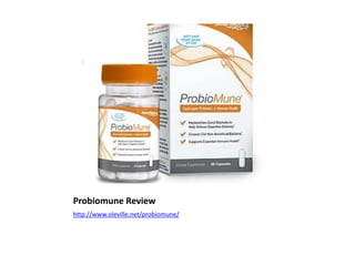 Probiomune Review
http://www.oleville.net/probiomune/
 