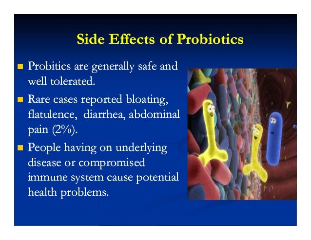 What are the side effects of probiotic chewable tablets?
