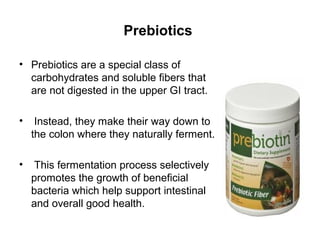 Probiotics