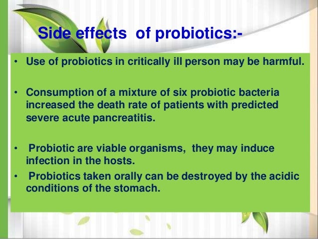 What are the side effects of probiotic chewable tablets?