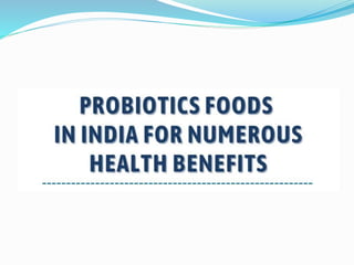 Probiotics Foods in India for Numerous Health Benefits - Yakult India
