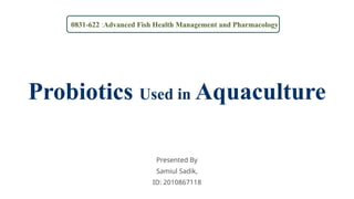 Innovative Use of Probiotics in Sustainable Aquaculture Health ...