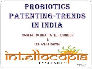 NARENDRA BHATTA HL ,FOUNDER
&
DR. ANJU RAWAT
10 April 2014
 