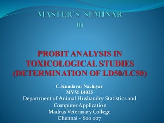 Probit analysis in toxicological studies | PPTX