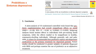 Probióticos x
Sintomas depressivos
 