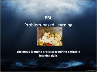Problem based learning | PPT